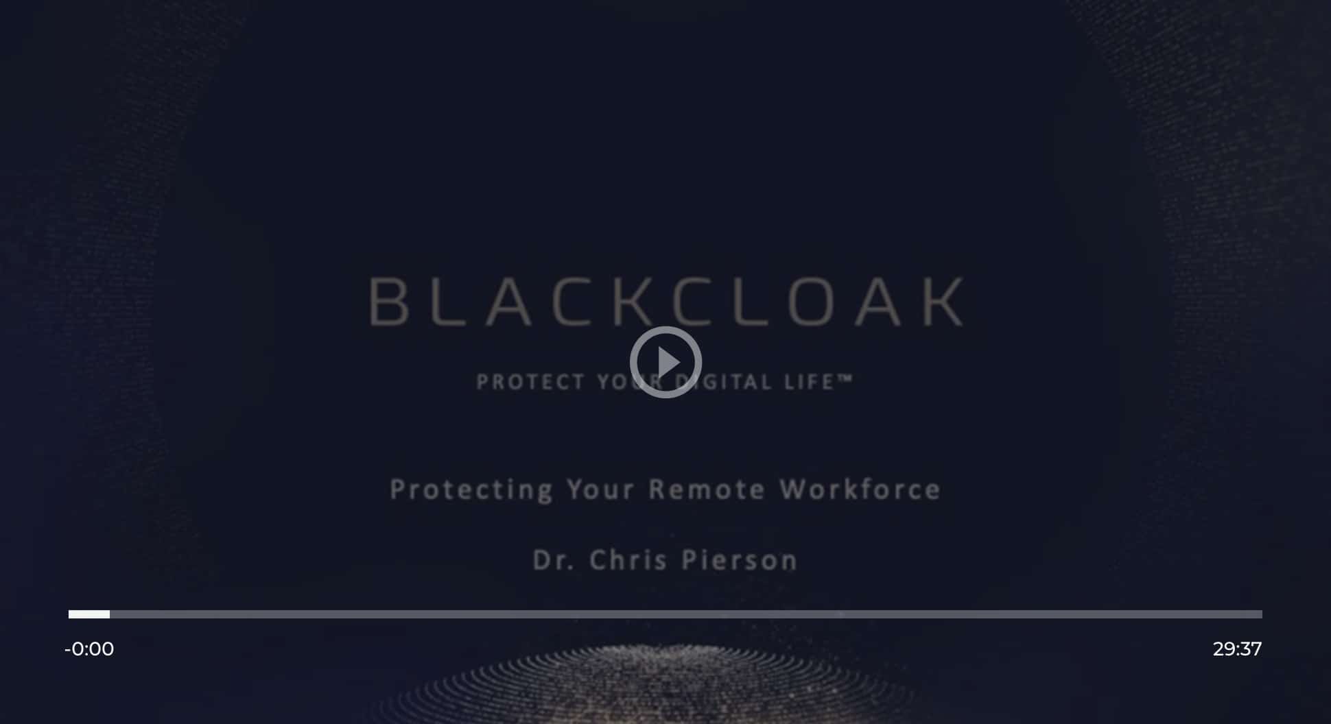 BlackCloak Video: protecting your remote workforce