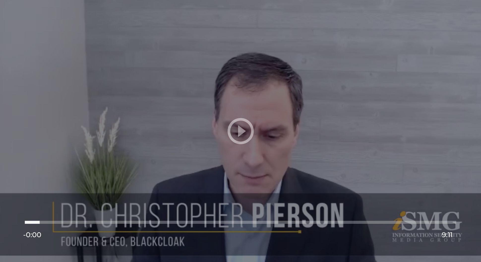 BlackCloak's Dr. Chris Pierson speaks with Tom Field of ISMG about executive protection for digital lives