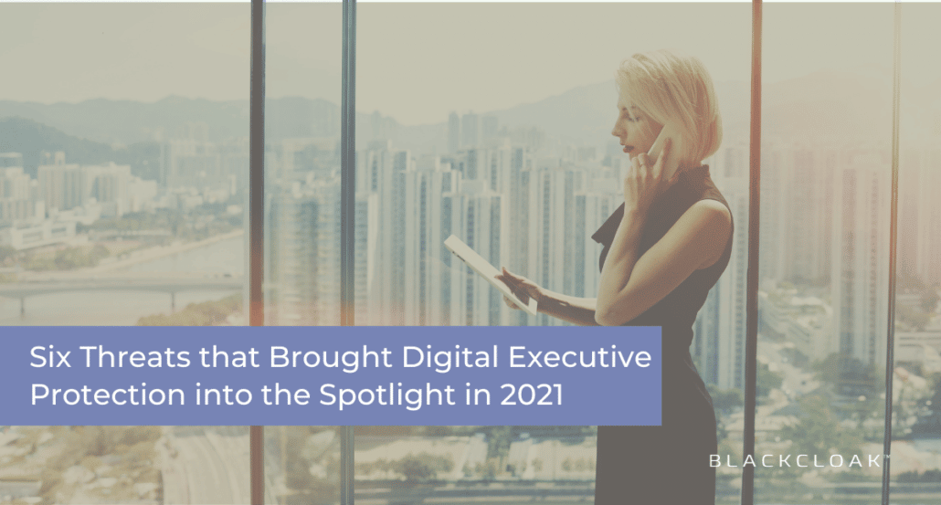 BlackCloak | Blog | Digital Executive Protection Enters the Spotlight