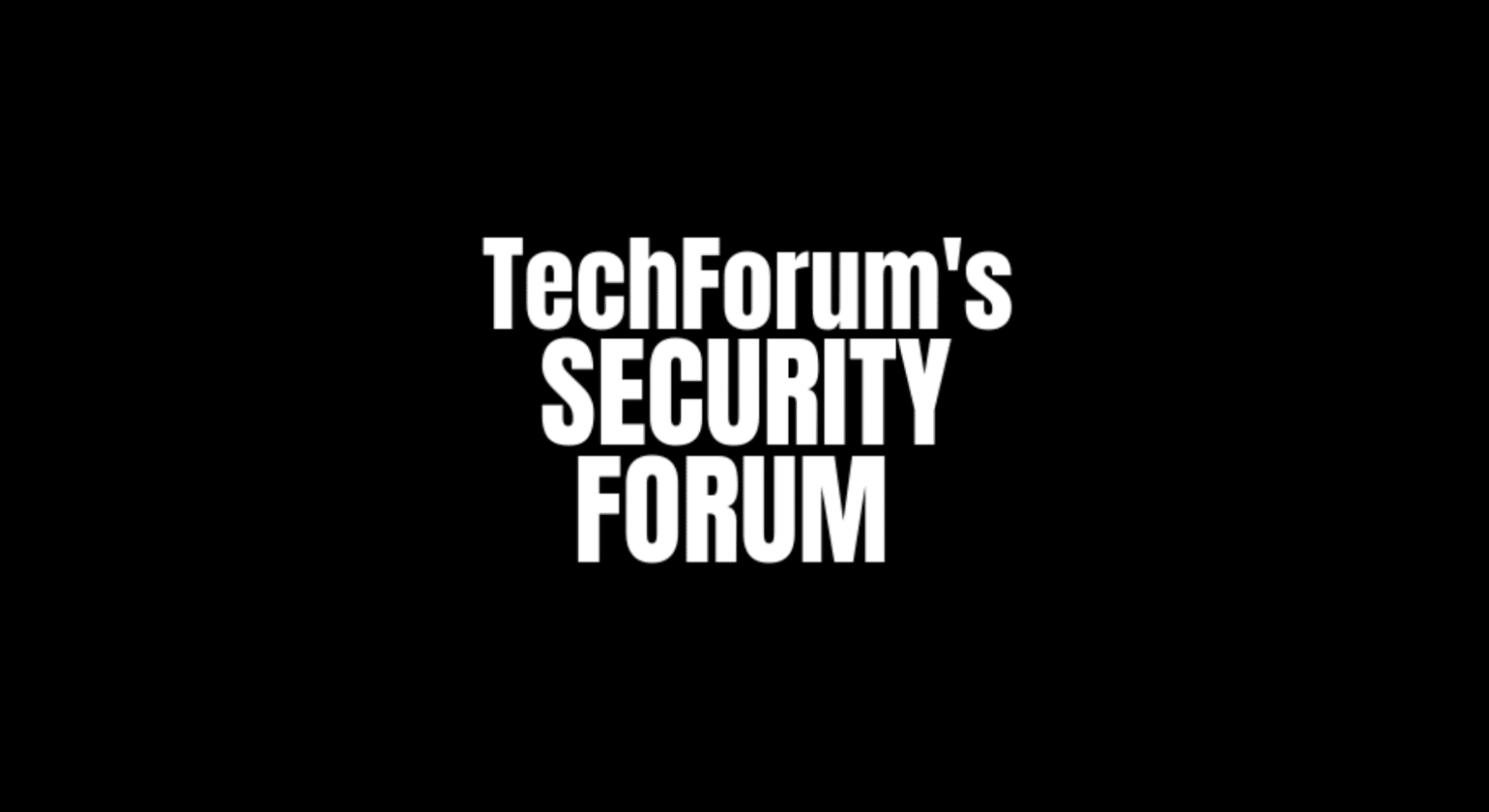Techforum's security forum