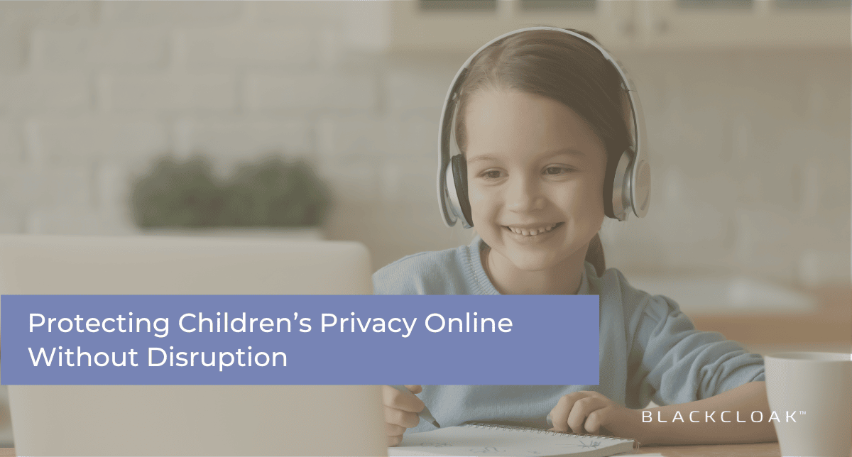 Protecting children's privacy online without disruption