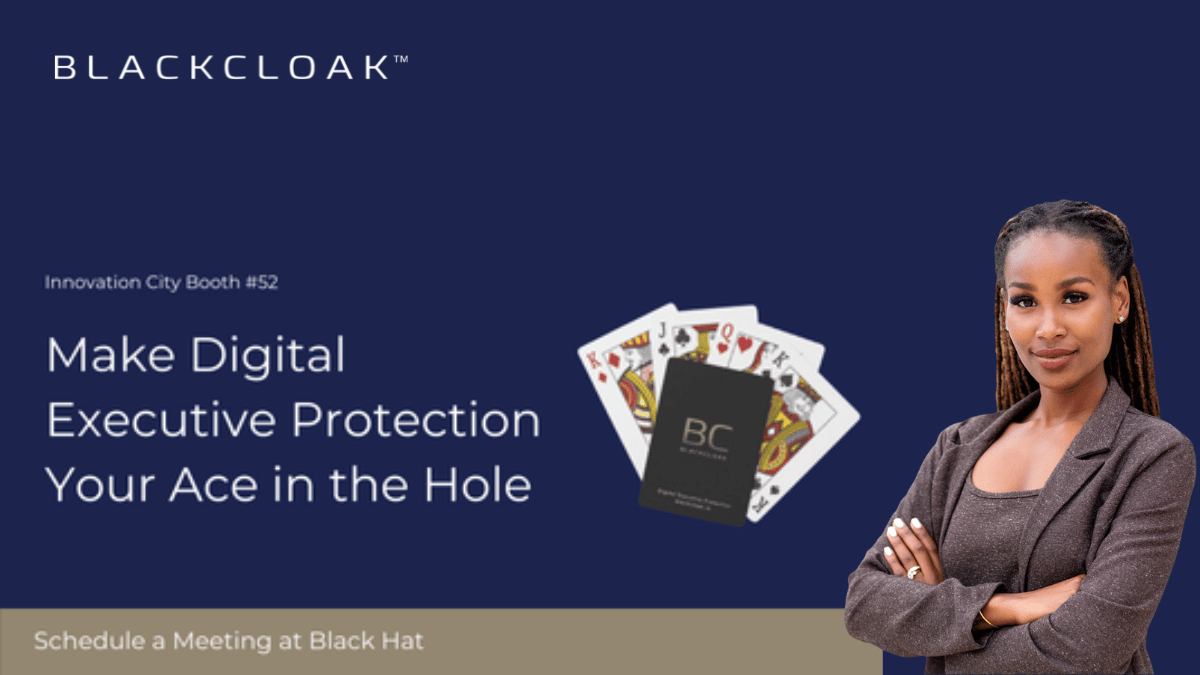 BlackCloak-BlackHat2022_DigitalExecutiveProtection