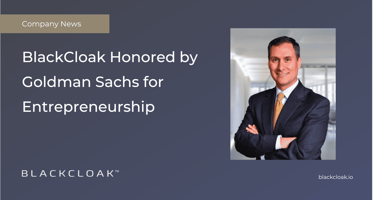 Press release header BlackCloak Honored by Goldman Sachs for Entrepreneurship