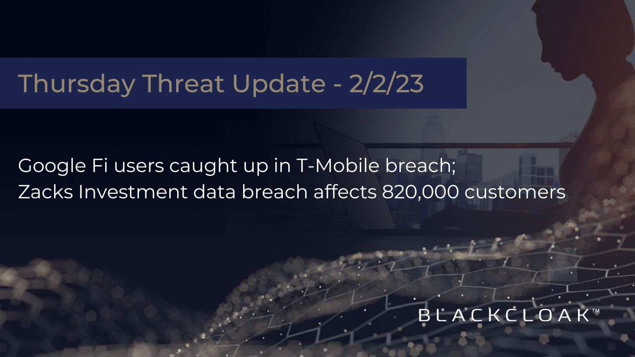 Thursday Threat Update Google Fi users caught up in T-Mobile breach