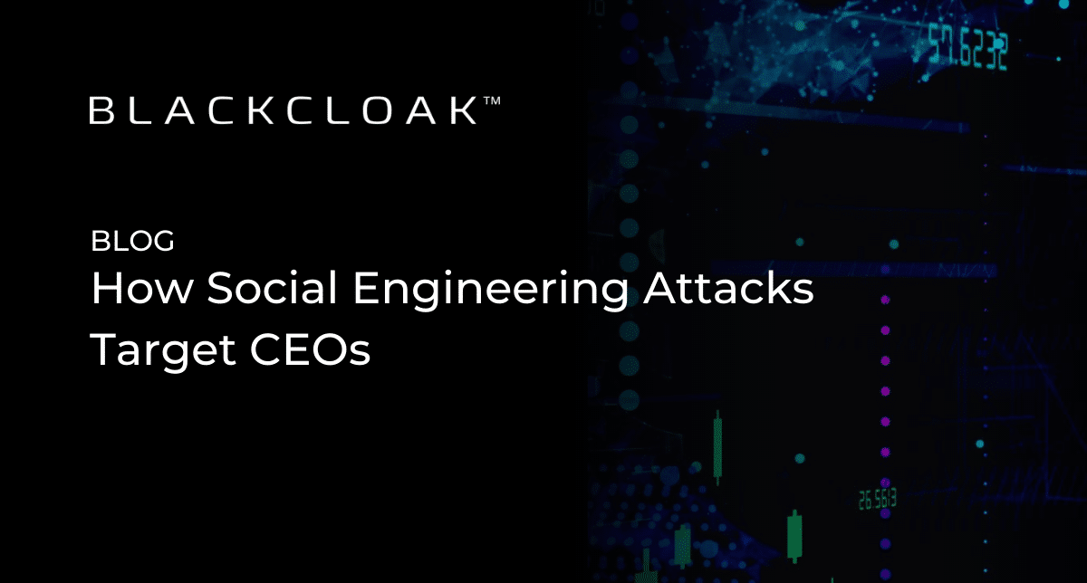 How Social Engineering Targets Corporate Executives