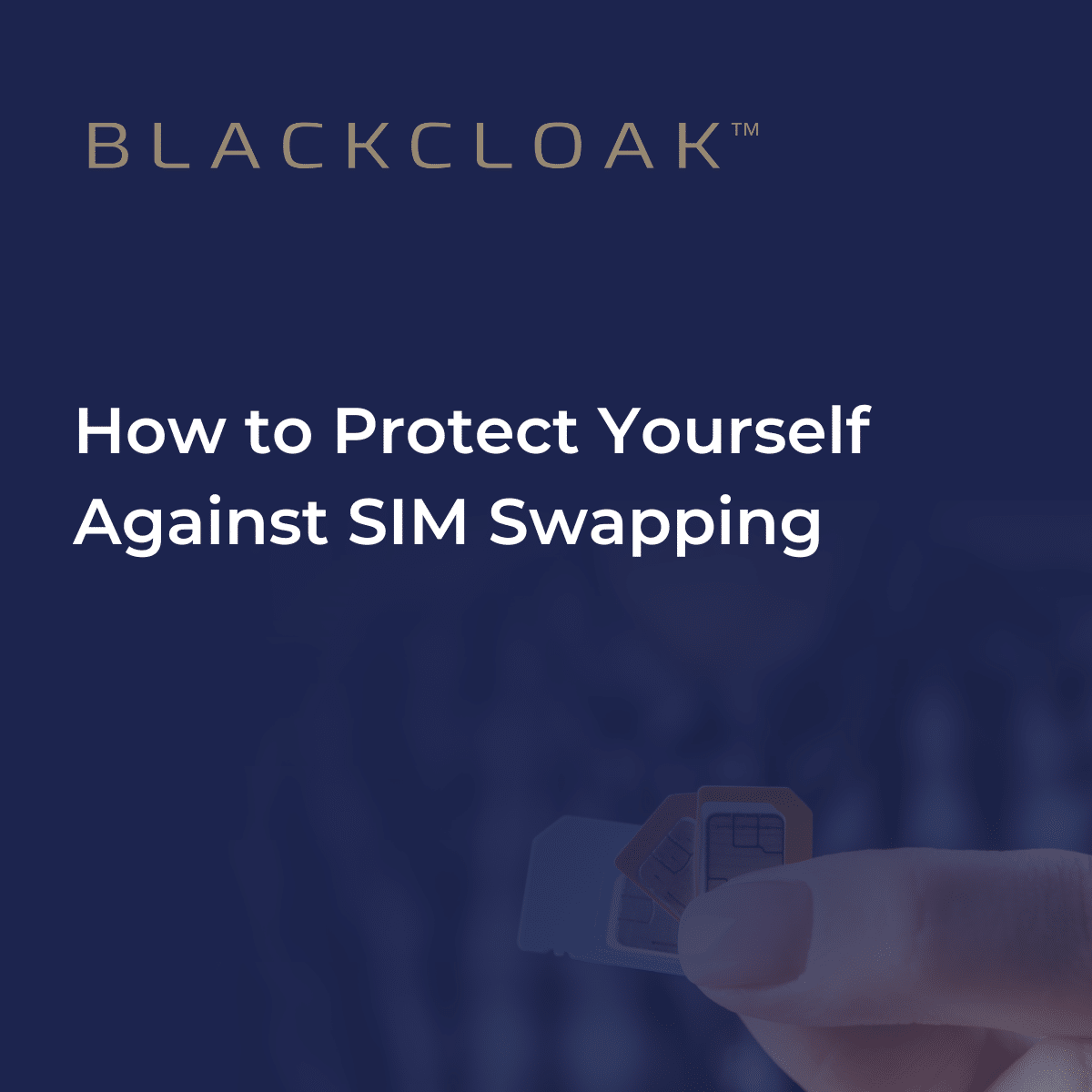 How to protect yourself from SIM Swapping