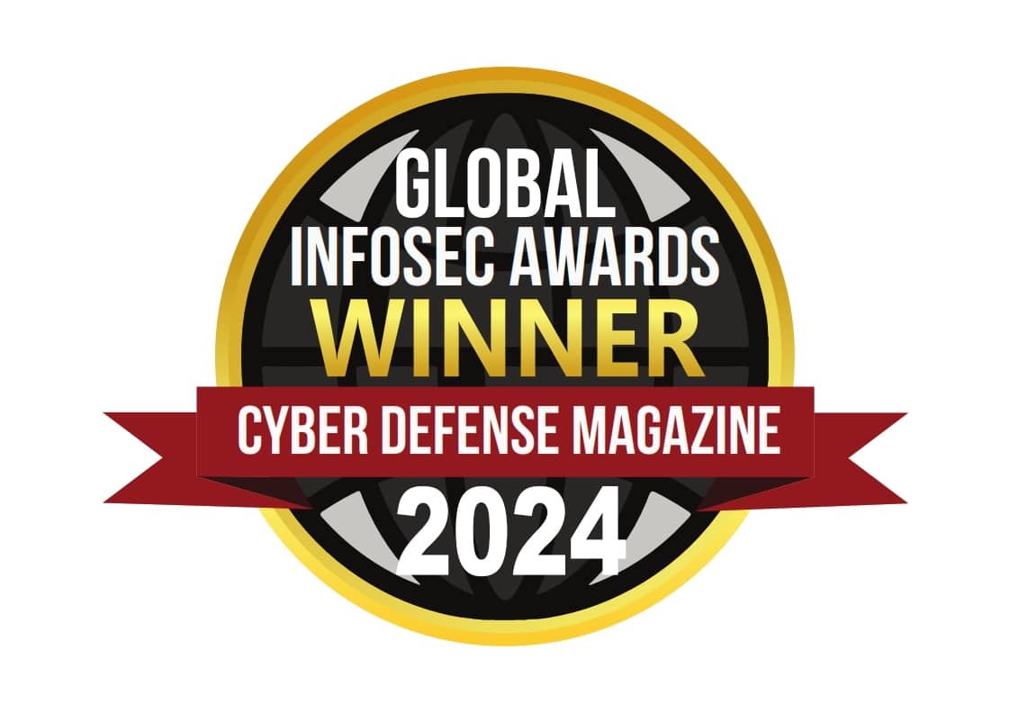 Global INFOSEC Awards Winner: Cyber Defense Magazine 2024