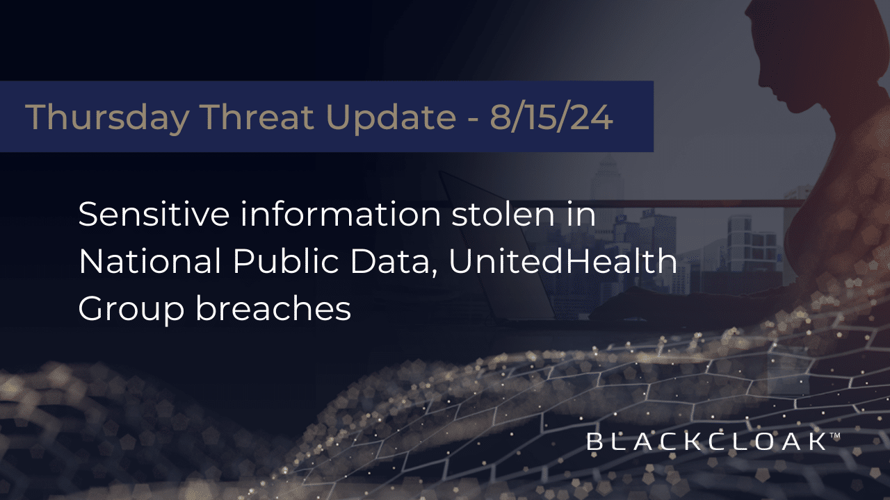 Sensitive information stolen in National Public Data, UnitedHealth Group Breaches