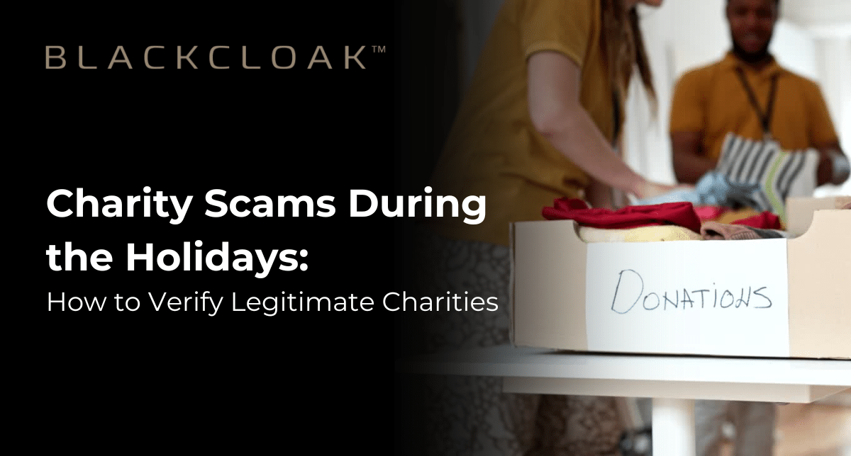 Charity Scams During the Holidays How to Verify Legitimate Charities