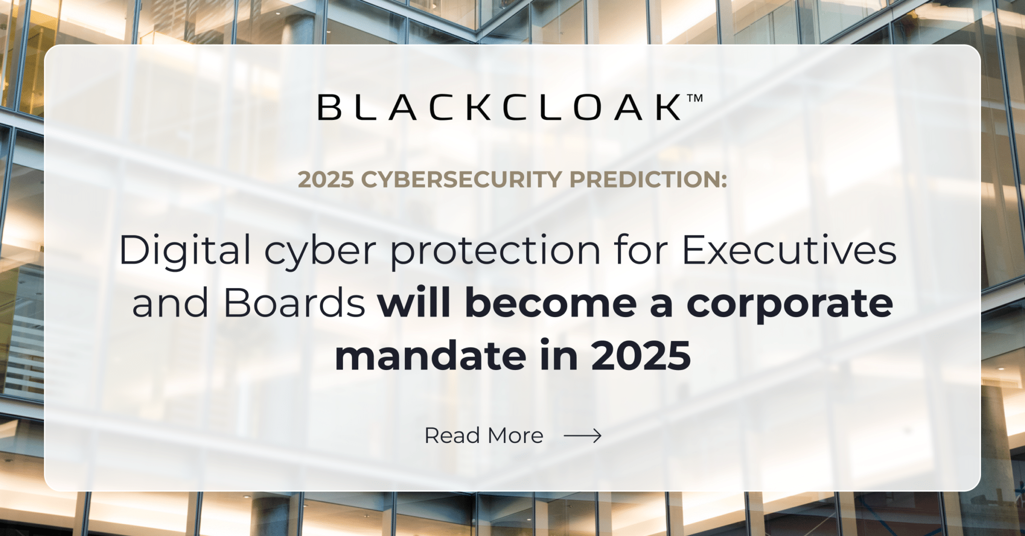 Digital cyber protection for executives and board will become a corporate mandate in 2025