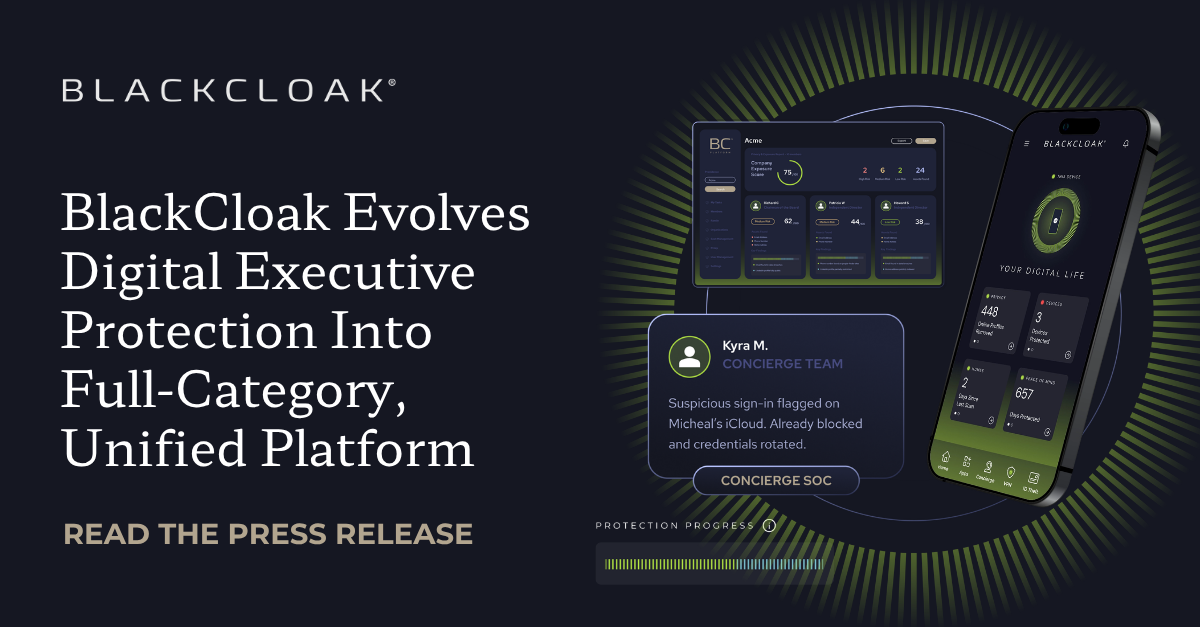 BlackCloak Evolves Digital Executive Protection Into Full-Category, Unified Platform
